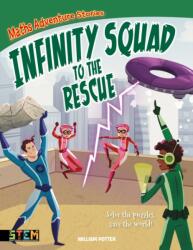 Maths Adventure Stories: Infinity Squad to the Rescue (ISBN: 9781839403224)
