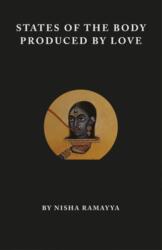 States of the Body Produced by Love (ISBN: 9781999675943)