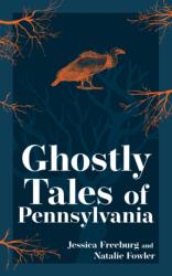 Ghostly Tales of Pennsylvania (ISBN: 9781647554682)
