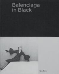 Balenciaga in Black (ISBN: 9780847866144)
