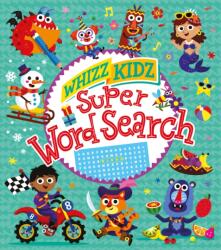 Whizz Kidz: Super Word Search (ISBN: 9781788285995)