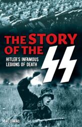 The Story of the SS (ISBN: 9781788285353)