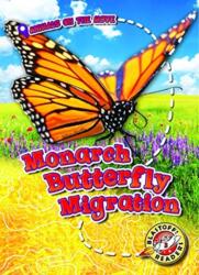 Monarch Butterfly Migration (ISBN: 9781626178182)