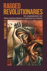 Ragged Revolutionaries (ISBN: 9781625342799)