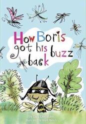 HOW BORIS GOT HIS BUZZ BACK (ISBN: 9780995758803)