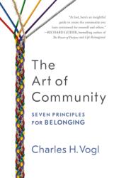 Art of Community: Seven Principles for Belonging (ISBN: 9781626568419)