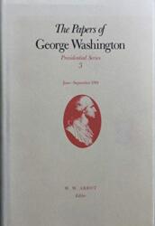 The Papers of George Washington V. 3; June-Sept, 1789; June-Sept, 1789 (ISBN: 9780813912103)