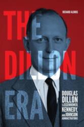 The Dillon Era (ISBN: 9780228018872)