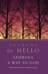 Sadhana - Anthony De Mello (ISBN: 9780385196147)