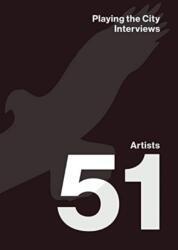 Playing the City - Interviews (ISBN: 9781934105955)