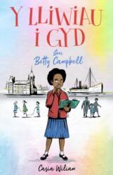 Y Lliwiau i Gyd - Stori Betty Campbell (ISBN: 9781845279493)