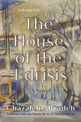 The House of the Edrisis - M R Ghanoonparvar (ISBN: 9780815602897)