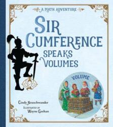 Sir Cumference Speaks Volumes (ISBN: 9781623543426)