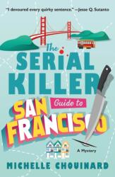 The Serial Killer Guide to San Francisco (ISBN: 9781250909992)