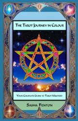 The Tarot Journey in Colour (ISBN: 9781915176011)