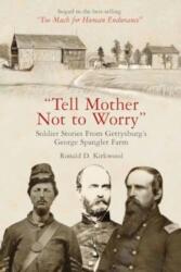 Tell Mother Not to Worry (ISBN: 9781611217063)