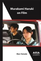 Murakami Haruki on Film (ISBN: 9781952636530)