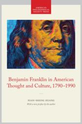 Benjamin Franklin in American Thought and Culture, 1790-1990 (ISBN: 9781606189276)