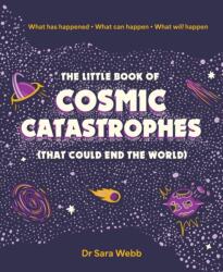 The Little Book of Cosmic Catastrophes (ISBN: 9781923049253)