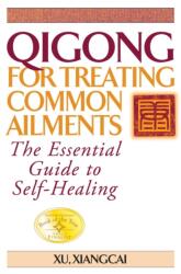 Qigong for Treating Common Ailments (ISBN: 9781594394324)