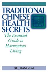 Traditional Chinese Health Secrets (ISBN: 9781594394317)