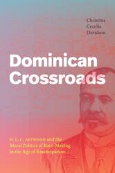 Dominican Crossroads (ISBN: 9781478030942)