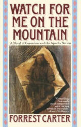 Watch for Me on the Mountain - Carter Forrest (ISBN: 9780385300827)