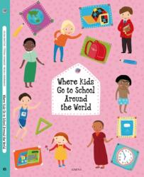 Where Kids Go to School Around the World (ISBN: 9788000067728)