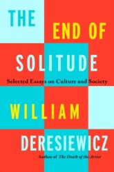 The End of Solitude (ISBN: 9781250858641)