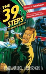 The 39 Steps, Even More Abridged (ISBN: 9780573709579)
