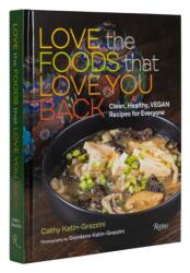 Love the Foods That Love You Back (ISBN: 9781599621647)