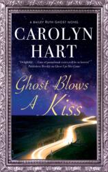Ghost Blows a Kiss (ISBN: 9781780297897)