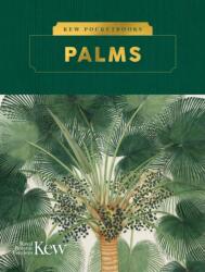 Kew Pocketbooks: Palms - Kew Royal Botanic Gardens (ISBN: 9781842467114)