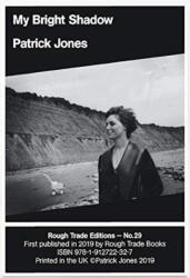 My Bright Shadow - Patrick Jones (ISBN: 9781912722327)