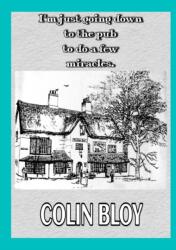 I'm Just Going Down To The Pub To Do A Few Miracles (ISBN: 9780244491178)