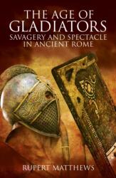 The Age of Gladiators (ISBN: 9781789508451)
