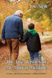 Five Wishes of Mr. Murray McBride (ISBN: 9781684330409)