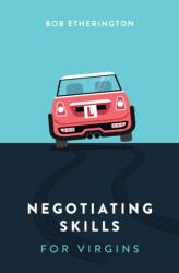 Negotiating Skills for Virgins (ISBN: 9789814794695)