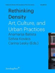 Rethinking Density - Art, Culture, and Urban Practices (ISBN: 9783956793622)