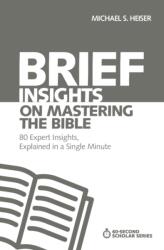 Brief Insights on Mastering the Bible (ISBN: 9780310566601)
