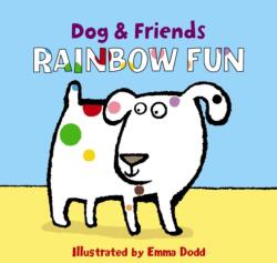 Dog & Friends: Rainbow Fun (ISBN: 9781861478405)