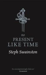 No Present Like Time (ISBN: 9781473221833)