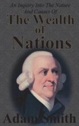 Inquiry Into The Nature And Causes Of The Wealth Of Nations (ISBN: 9781640321038)