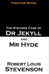 The Strange Case of Dr Jekyll and Mr Hyde (ISBN: 9781909608115)