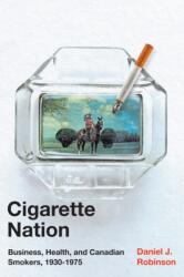 Cigarette Nation (ISBN: 9780228005315)