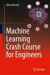 Machine Learning Crash Course for Engineers (ISBN: 9783031469893)