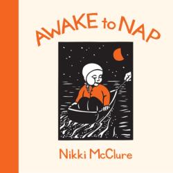 Awake to Nap (ISBN: 9781570615078)