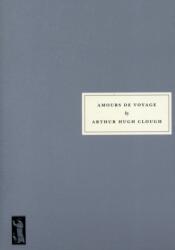 Amours de Voyage (ISBN: 9781903155721)
