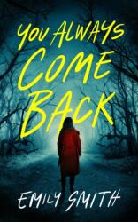 You Always Come Back (ISBN: 9781639109029)