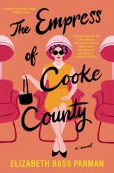 The Empress of Cooke County (ISBN: 9781400342594)